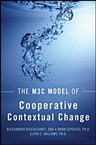 The M3C Model of Cooperative Contextual Change ( 2011) by Alessandro Biscaccianti, Mark Esposito, Lloyd C. Williams
