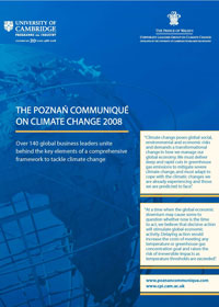 The Poznan Communiqué (2008) was launched by The Prince of Wales's Corporate Leaders Group ahead of the UN Climate Change Conference in Poznań, Poland.