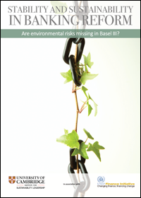 This report aims to trigger a deeper reflection amongst financial policymakers and regulators concerning the relevance of systemic environmental risks to banking sector stability. Published by the Cambridge Institute for Sustainability Leadership.