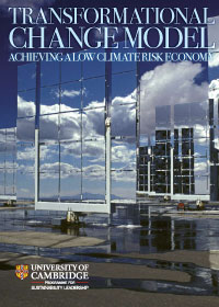 Transformational Change Model – Achieving a Low Climate Risk Economy. Produced and published by the University of Cambridge Institute for Sustainability Leadership.