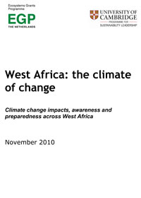  the climate of change – Climate change impacts, awareness and preparedness across West Africa, published by University of Cambridge Institute for Sustainability Leadership