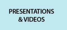 Videos and presentations