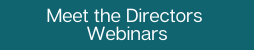 Meet the Directors Webinars