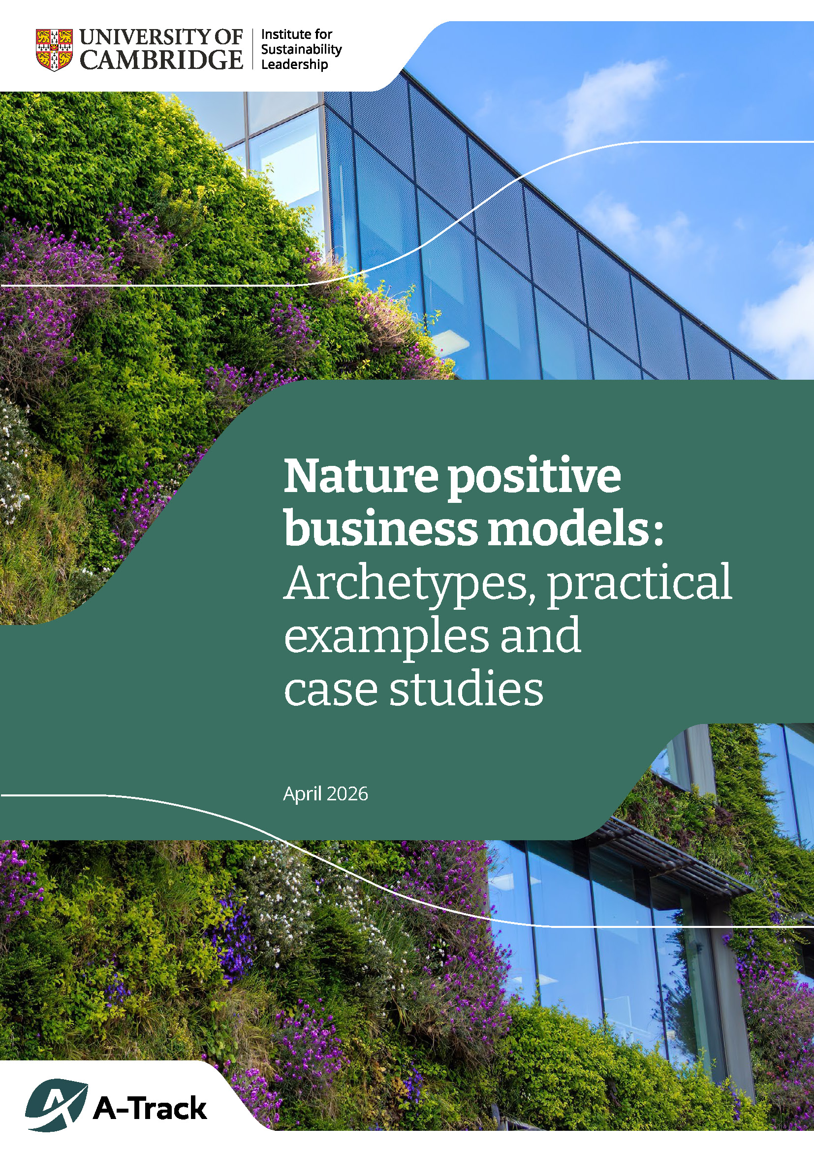 Nature postive business models: Archetypes, practical examples and case studies A-Track case sutdies cover