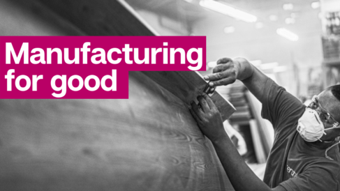Manufacturing for good