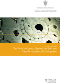 The World in Context: Beyond the Business case for Sustainable Development.  An essay by Jonathon Porritt, Co-Director of The Prince of Wales's Business & Sustainability Programme. 