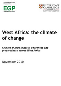 West Africa: the climate of change – Climate change impacts, awareness and preparedness across West Africa, published by University of Cambridge Institute for Sustainability Leadership