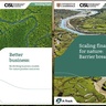 Two CISL reports: Better business: Re-thinking business models for nature positive outcomes; and Scaling finance for nature: Barrier breakdown