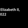 Queen Elizabeth II,  1926-2022
