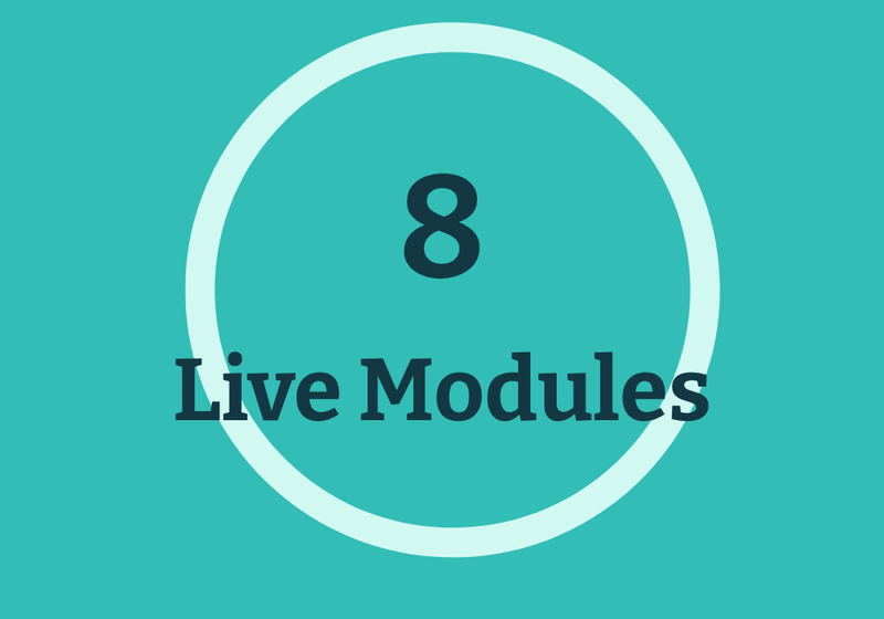 There are 8 live modules that allow for structured, progressive learning.