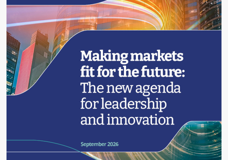 Making Markets Fit for the Future: The new agenda for leadership and innovation cover