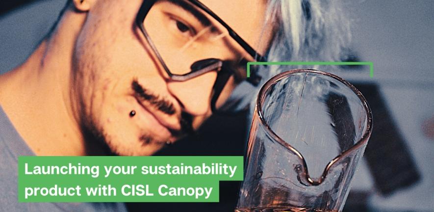 Launching your sustainability product with CISL canopy